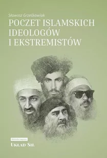 Poczet islamskich ideologów i ekstremistów - Biografie i autobiografie - miniaturka - grafika 1