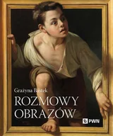 Książki o kulturze i sztuce - Rozmowy obrazów - Grażyna Bastek - książka - miniaturka - grafika 1