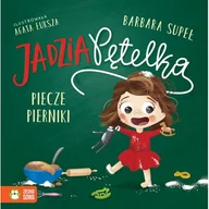 Powieści i opowiadania - Jadzia Pętelka piecze pierniki - miniaturka - grafika 1