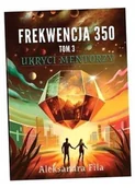 Science-fiction - Frekwencja 350 Tom 3 Ukryci mentorzy - Aleksandra Fila - książka - miniaturka - grafika 1
