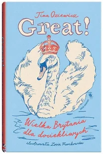 Great Wielka Brytania Dla Dociekliwych Tina Oziewicz,zosia Frankowska - Przewodniki - miniaturka - grafika 2