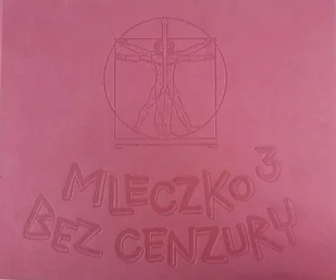 Mleczko 3 Bez cenzury - Aforyzmy i sentencje - miniaturka - grafika 1