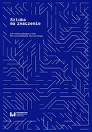Kulturoznawstwo i antropologia - Wydawnictwo Uniwersytetu Łódzkiego Sztuka ma znaczenie - miniaturka - grafika 1