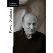 Książki o kulturze i sztuce - Instytut im. Jerzego Grotowskiego Powrót Dionizosa - Theodoros Terzopoulos - miniaturka - grafika 1