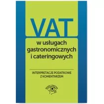 VAT w usługach gastronomicznych i cateringowych. Interpretacje podatkowe z komentarzem - Bogdan Świąder - Finanse, księgowość, bankowość - miniaturka - grafika 1