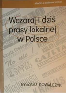 Książki o kulturze i sztuce - Wczoraj i dziś prasy lokalnej w Polsce - miniaturka - grafika 1