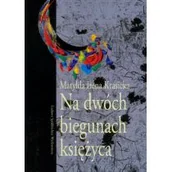 Poezja - Na dwóch biegunach księżyca - miniaturka - grafika 1