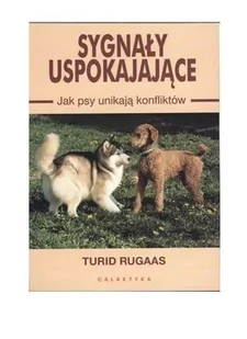 Galaktyka Sygnały uspokajające - Rugaas Turid - Rośliny i zwierzęta - miniaturka - grafika 3