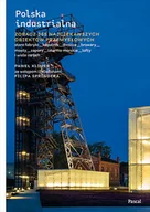 Przewodniki - POLSKA INDUSTRIALNA Paweł Klimek - miniaturka - grafika 1