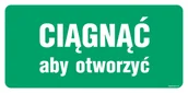 Systemy ekspozycyjne i znaki informacyjne - AC031 CIĄGNĄĆ ABY OTWORZYĆ, FS - FOLIA SAMOPRZYLEPNA FOTOLUMINESCENCYJNA; (150X50MM) - miniaturka - grafika 1