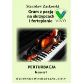 Książki o muzyce - Gram z pasją. Perturbacja. Koncert - miniaturka - grafika 1
