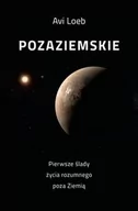 Felietony i reportaże - Pozaziemskie. Pierwsze ślady życia rozumnego poza Ziemią - miniaturka - grafika 1