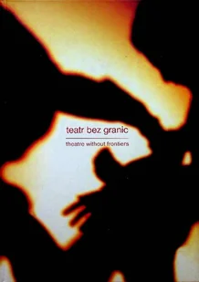 Teatr bez granic - Książki o kulturze i sztuce - miniaturka - grafika 1