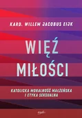 E-booki - religia i ezoteryka - Więź miłości. Katolicka moralność małżeńska i etyka seksualna - miniaturka - grafika 1