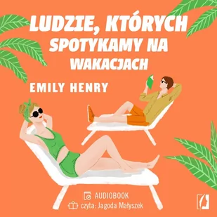 Ludzie, których spotykamy na wakacjach - Audiobooki - romanse - miniaturka - grafika 1