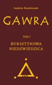 Fantasy - Gawra. Tom 1. Bursztynowa Niedźwiedzica - miniaturka - grafika 1
