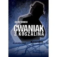 Księgarnia OUTLET - Cwaniak z Koszalina - miniaturka - grafika 1