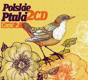 Polskie Ptaki część 2 Praca zbiorowa Płyta CD) - Muzyka relaksacyjna - miniaturka - grafika 1