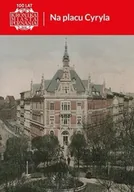 Czasopisma - Kronika Miasta Poznania 2/2023 Na placu Cyryla - praca zbiorowa - miniaturka - grafika 1