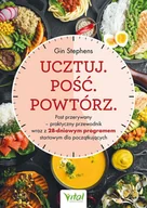 E-booki - kuchnia i diety - Ucztuj. Pość. Powtórz. Post przerywany – praktyczny przewodnik wraz z 28-dniowym programem startowym dla początkujących - miniaturka - grafika 1