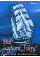 Pamiętniki, dzienniki, listy - Pod żaglami Iskry - miniaturka - grafika 1