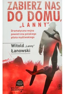 Zabierz nas do domu Lanny - Pamiętniki, dzienniki, listy Zabierz nas do domu Lanny - Pamiętniki, dzienniki, listy - miniaturka - grafika 2