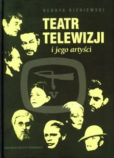 Teatr Telewizji i jego Artyści - Książki o kulturze i sztuce - miniaturka - grafika 1