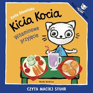 Kicia Kocia. Witaminowe przyjęcie Anita Głowińska - Audiobooki dla dzieci i młodzieży - miniaturka - grafika 1