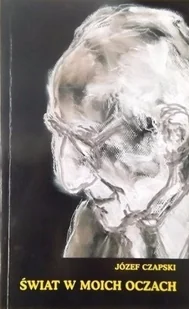 Świat w moich oczach - Felietony i reportaże - miniaturka - grafika 1