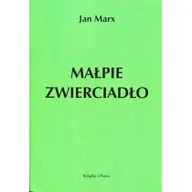 Historia Polski - Jan Marx Małpie zwierciadło - miniaturka - grafika 1