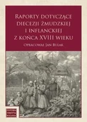 Historia świata - Raporty dotyczące diecezji żmudzkiej i inflanckiej - Jan Bulak - miniaturka - grafika 1