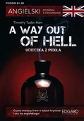Powieści sensacyjne - Angielski Kryminał z ćwiczeniami A Way Out of Hell Ucieczka z piekła - miniaturka - grafika 1