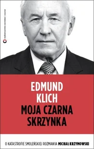 Moja czarna skrzynka. O Katastrofie Smoleńskiej rozmawia Michał Krzymowski - Wywiady - miniaturka - grafika 1