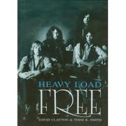 Biografie i autobiografie - KAGRA Free. Heavy Load David Clayton, Todd K. Smith - miniaturka - grafika 1