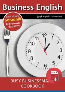 Busy businessman's cookbook - Książki do nauki języka angielskiego - miniaturka - grafika 1
