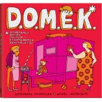 D.O.M.E.K Doskonałe Okazy Małych i Efektownych Konstrukcji wydanie 2) Mizielińska Aleksandra Mizieliński Daniel - Książki edukacyjne - miniaturka - grafika 1