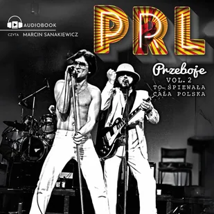 Przeboje PRL. Hity rocka - Audiobooki - biografie - miniaturka - grafika 1