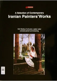 A Selection of Contemporary Iranian Painters Works - Książki o kulturze i sztuce - miniaturka - grafika 1