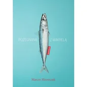 Książki o kulturze i sztuce - Pożegnanie z makrelą - miniaturka - grafika 1