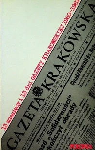13 miesięcy i 13 dni Gazety Krakowskiej 1980 - 1981 - Książki o kulturze i sztuce - miniaturka - grafika 1