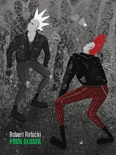 Pogo Głosek Robert Rybicki - Poezja - miniaturka - grafika 1