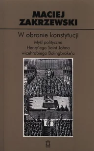 Ośrodek Myśli Politycznej Maciej Zakrzewski W obronie konstytucji - Podręczniki dla szkół wyższych - miniaturka - grafika 1