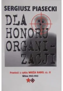 Dla honoru organizacji - Felietony i reportaże - miniaturka - grafika 1