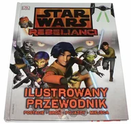 Książki edukacyjne - Star Wars Rebelianci. Ilustrowany przewodnik - miniaturka - grafika 1