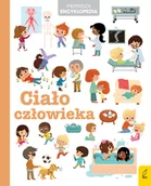 Przewodniki - Pierwsza encyklopedia Ciało człowieka Praca zbiorowa - miniaturka - grafika 1
