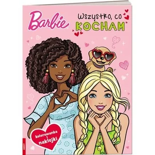 Ameet Barbie. Wszystko co kocham praca zbiorowa - Książki edukacyjne - miniaturka - grafika 2