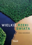 Albumy krajoznawcze - Wielkie Rzeki Świata - miniaturka - grafika 1