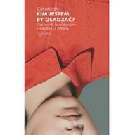 Nauka - Kim Jestem By Osądzać Odpowiedź Na Relatywizm Logicznie I Z Miłością Edward Sri - miniaturka - grafika 1