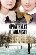E-booki - literatura polska - Opowiem ci o wolności - miniaturka - grafika 1