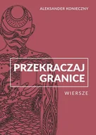 E-booki - kultura i sztuka - Przekraczaj granice - miniaturka - grafika 1